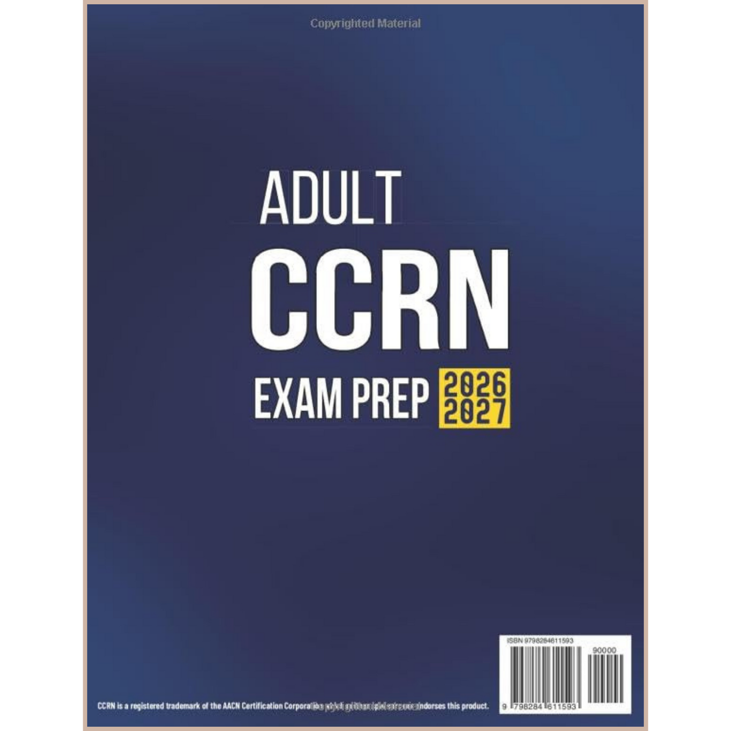 Adult CCRN Exam Prep – Comprehensive CCRN Certification Study Guide with 1500+ Practice Questions & 10 Full-Length Exams