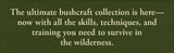 The Bushcraft Boxed Set – 4 Wilderness Survival & Bushcraft Guides, 1024 Pages