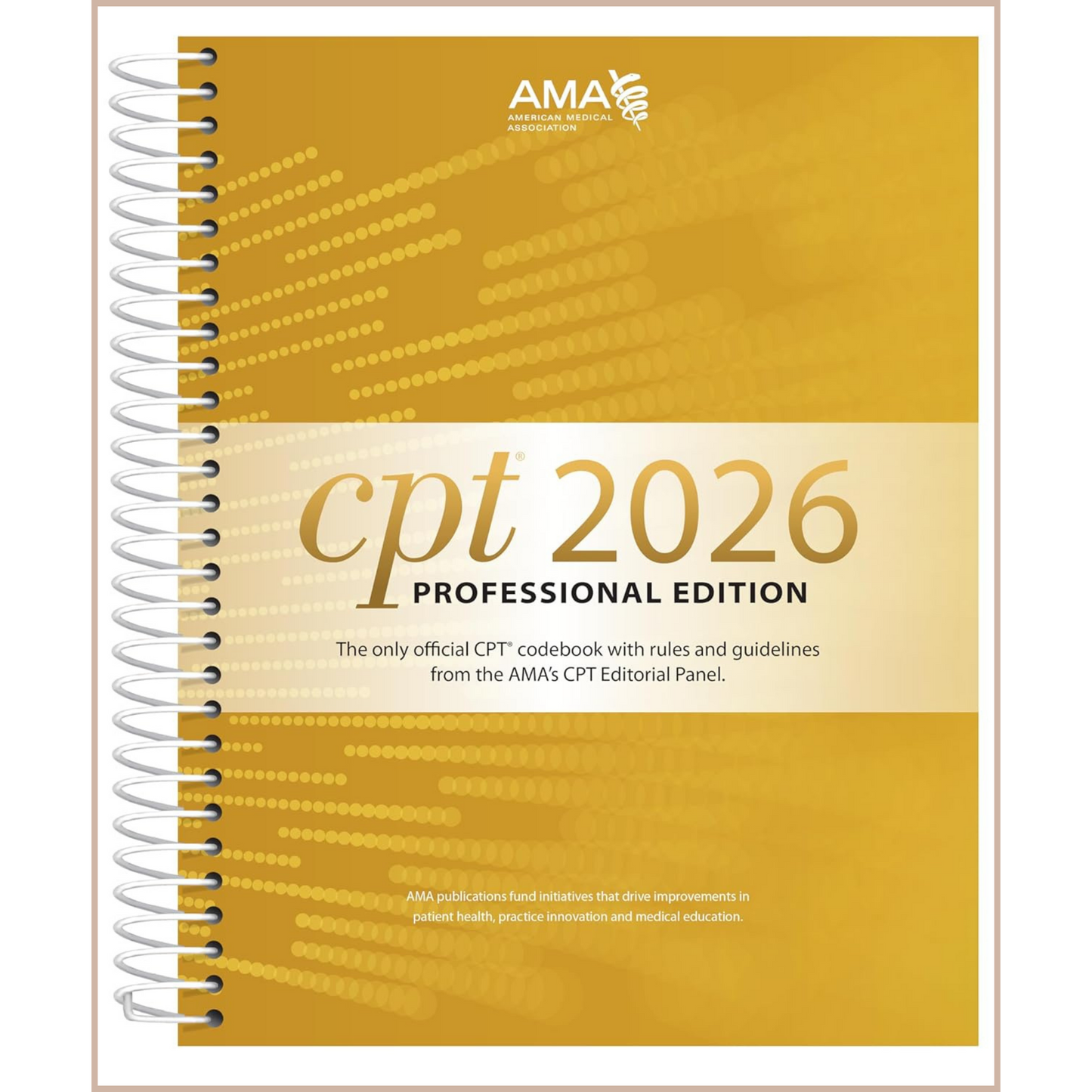 CPT® 2026 Professional Edition – Current Procedural Terminology Codebook (AMA Official Coding & Billing Reference Guide)