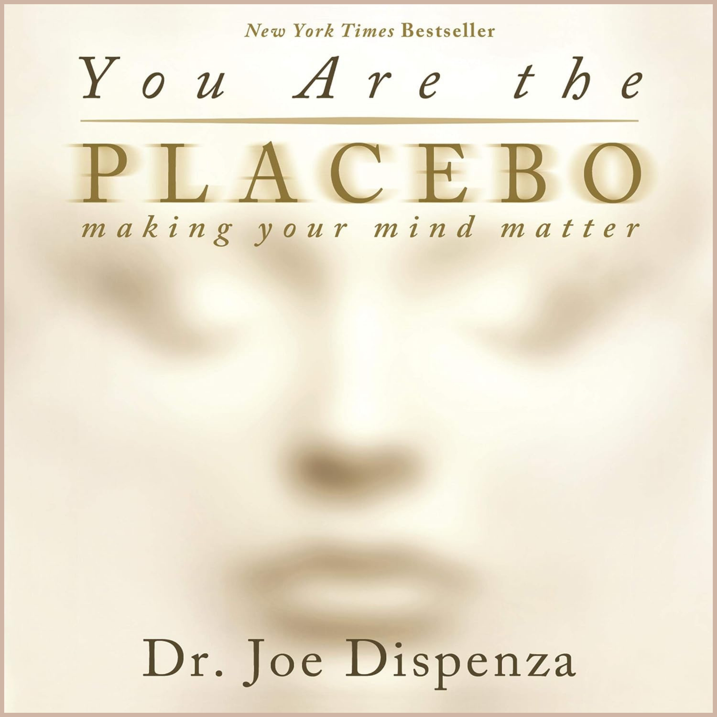 You Are the Placebo – Mind–Body Healing, Belief Science & Consciousness-Based Transformation Guide