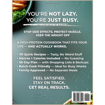 The GLP-1 High Protein Cookbook – Muscle-Saving, High-Protein Meal Plan for Ozempic, Wegovy, Mounjaro & Zepbound Users (30-Day Guide)