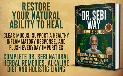 The Dr. Sebi Way – Alkaline Diet, Herbal Wellness & Holistic Living Guide Book